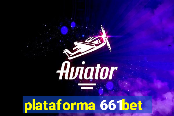 plataforma 661bet